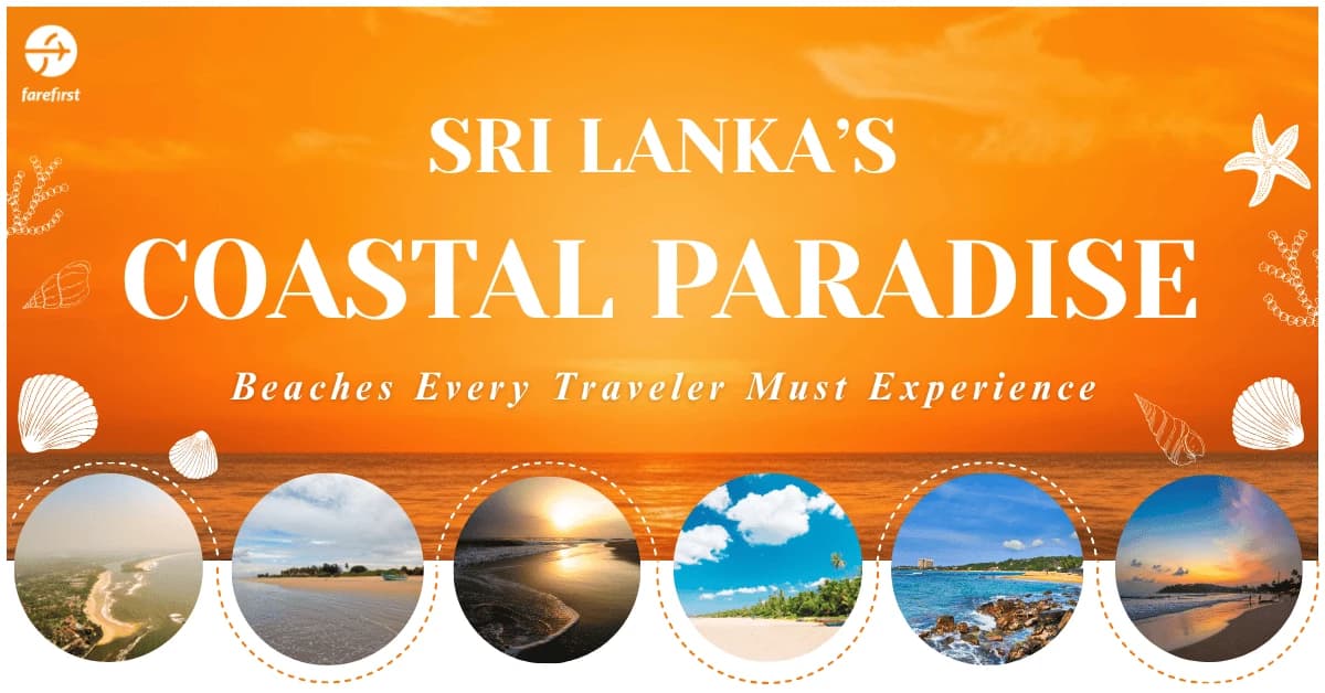 Sri Lanka’s Coastal Paradise: Beaches Every Traveler Must Experience