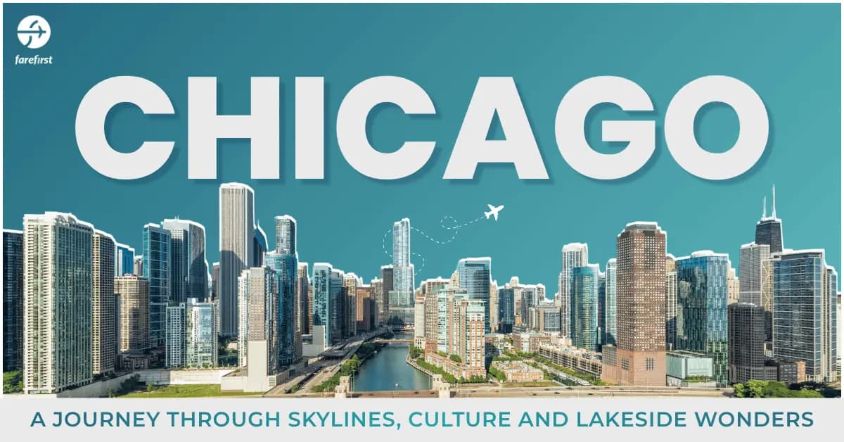 Chicago: A Journey Through Skylines, Culture and Lakeside Wonders