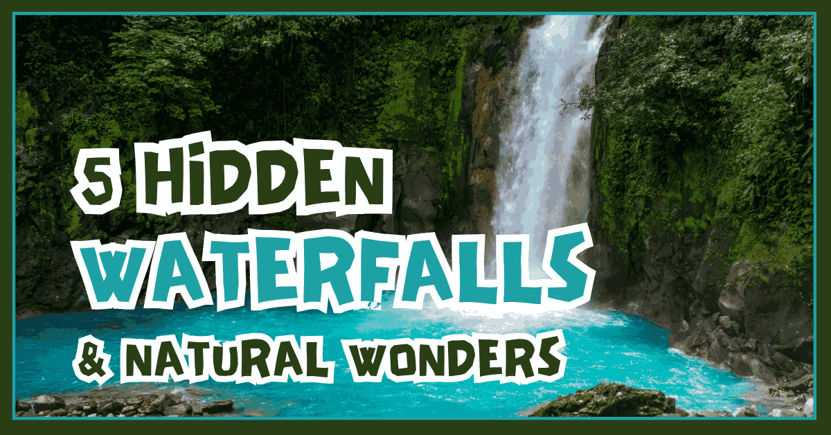 Unveiling Hidden 5 Waterfalls and Natural Wonders