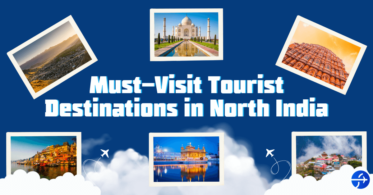 Must-Visit Tourist Destinations in North India